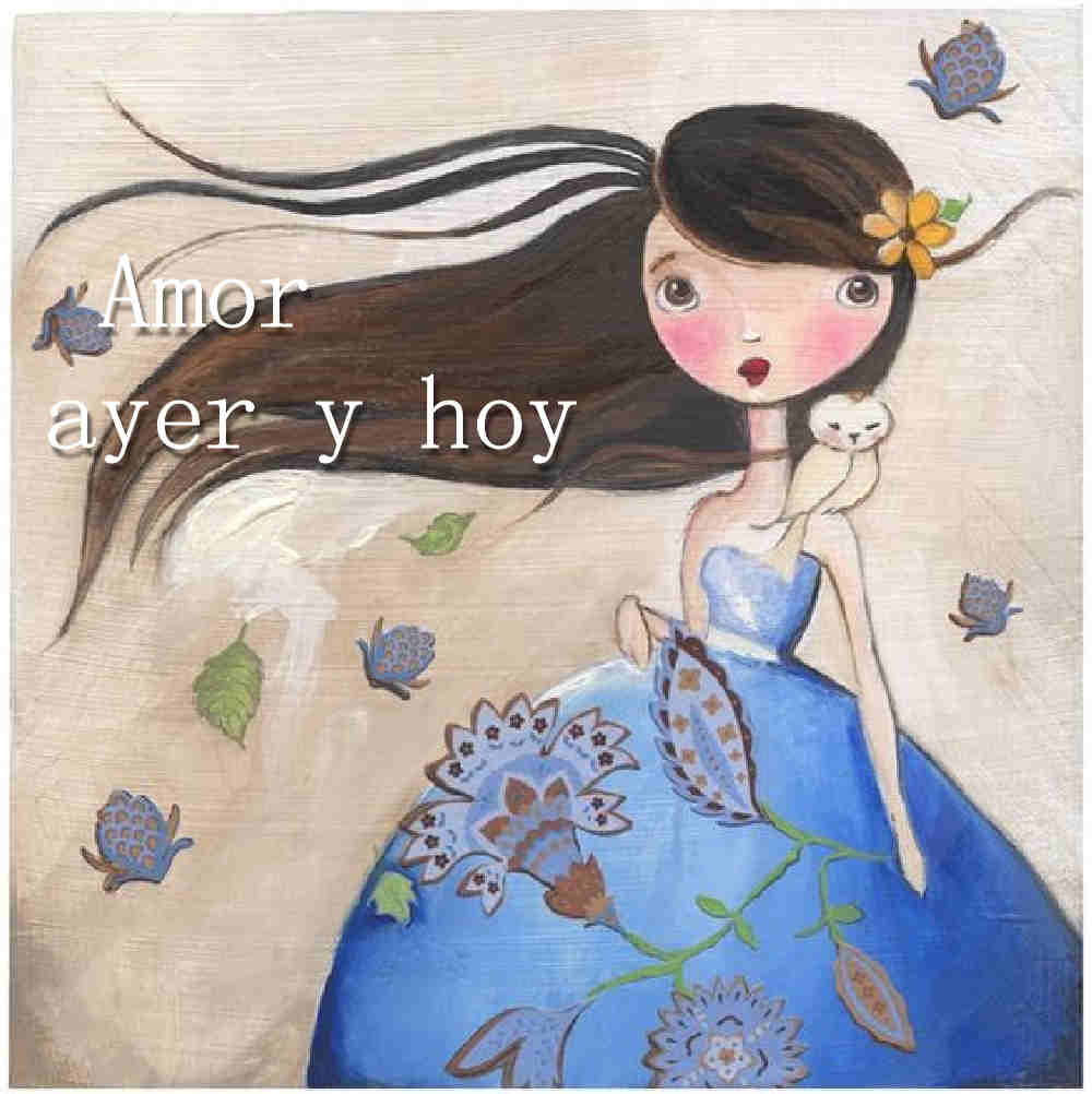 Amor de ayer y hoy