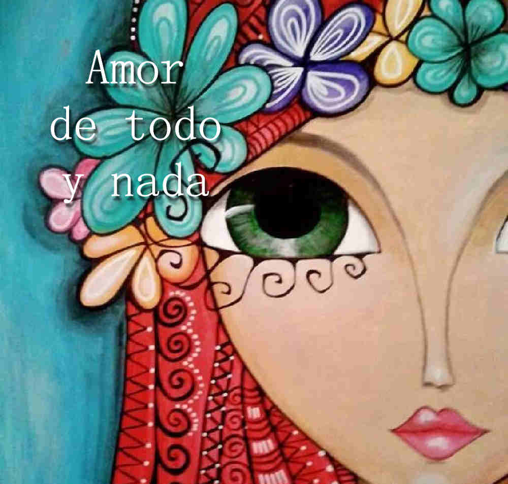 Amor de todo y nada