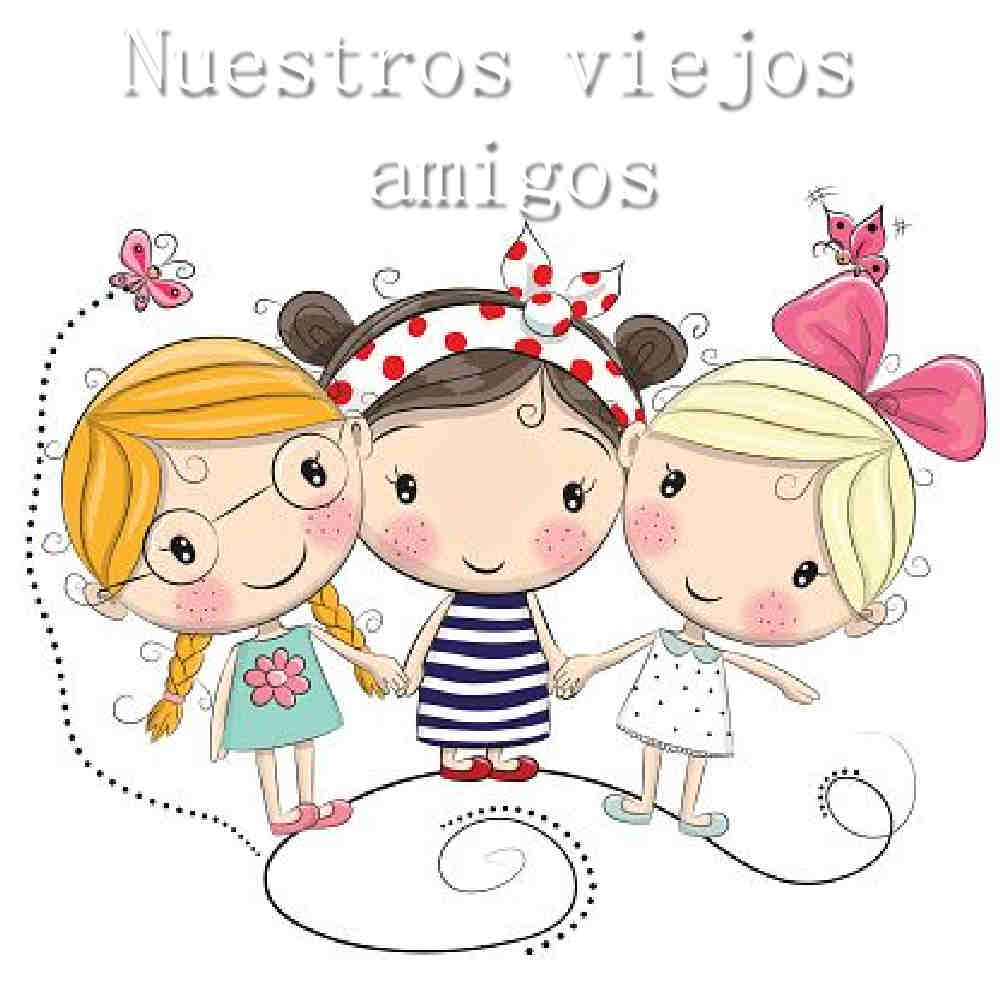 Nuestros viejos amigos