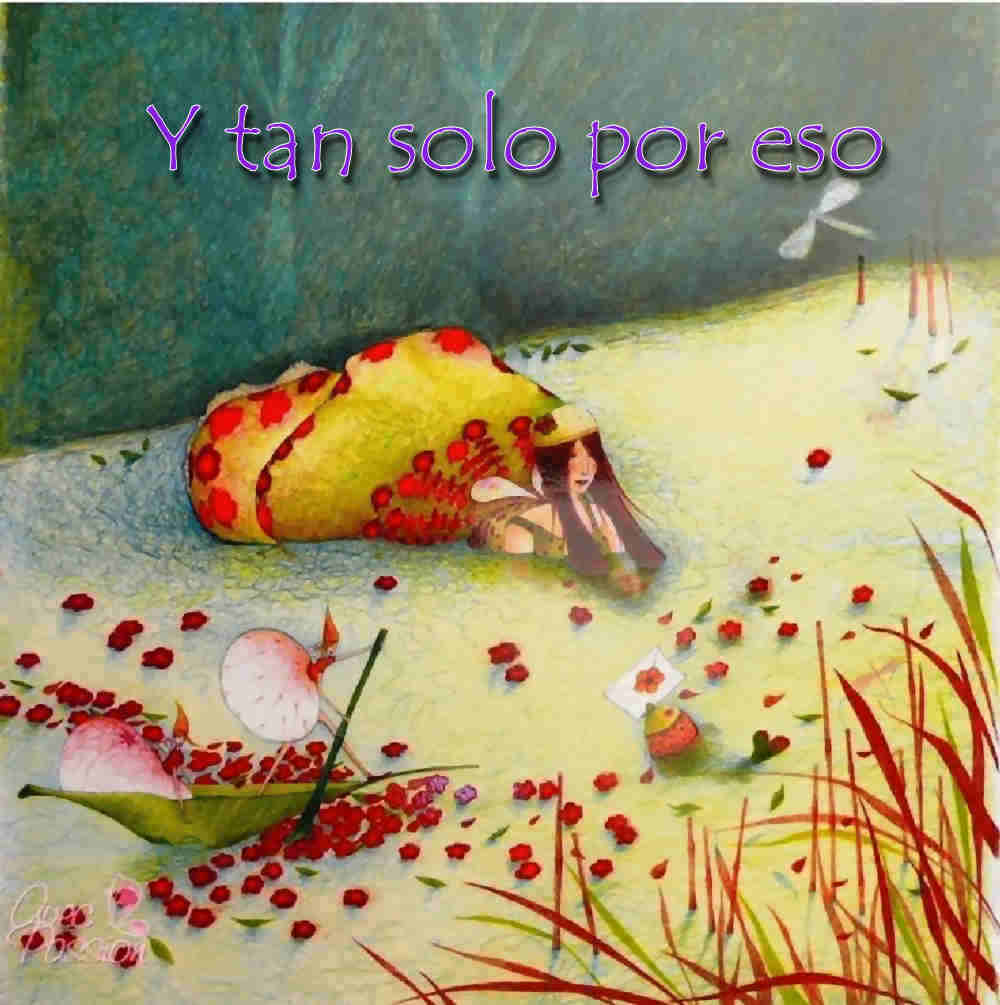 Y tan solo por eso