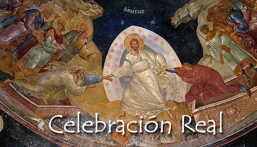 Cuaresma: Celebración Real